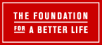 Foundation for a better life